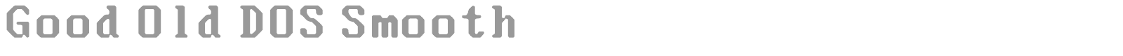 Good Old DOS font preview